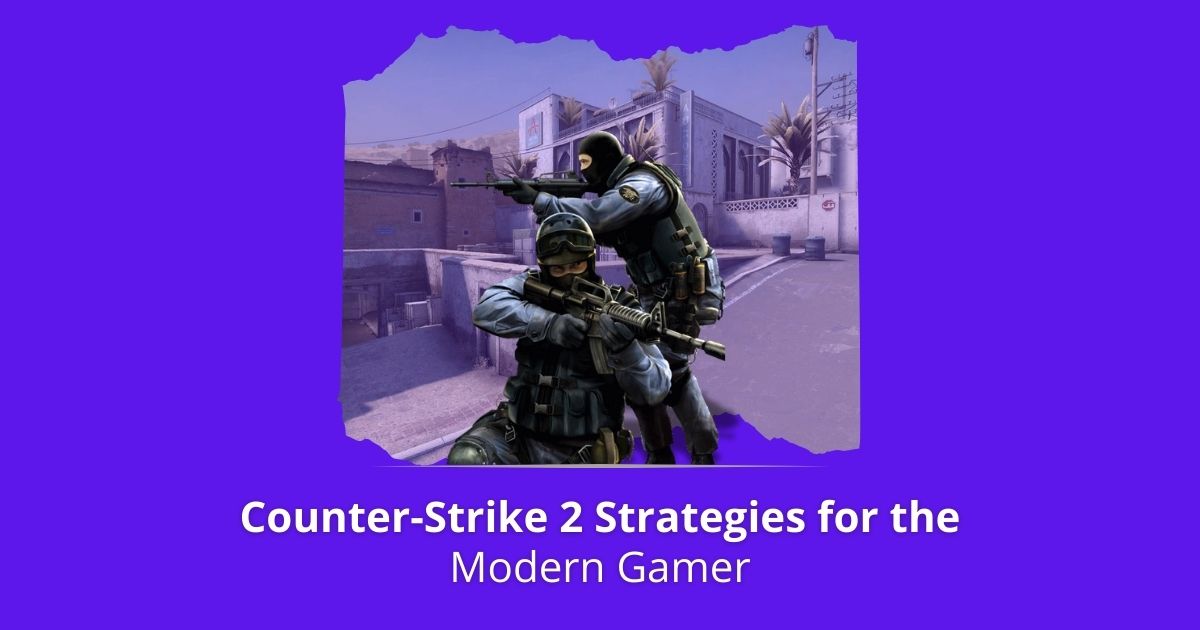 Counter-Strike 2 Strategies