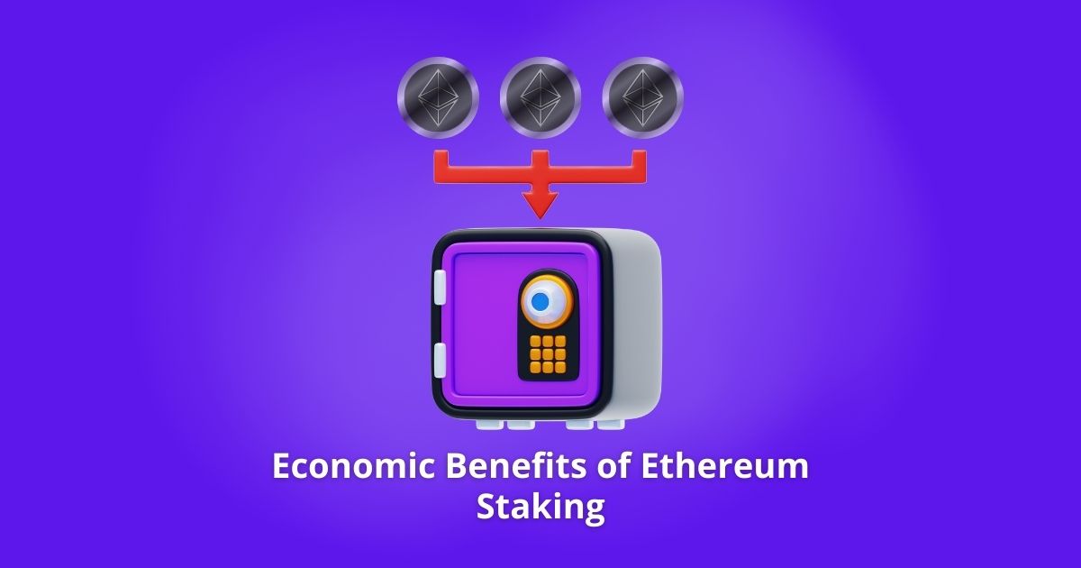Economic Benefits of Ethereum Staking