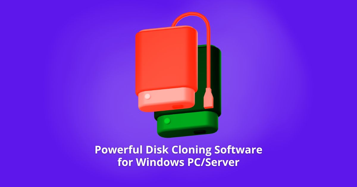Powerful Disk Cloning Software for Windows