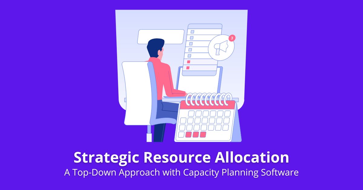 Top-Down Approach with Capacity Planning Software
