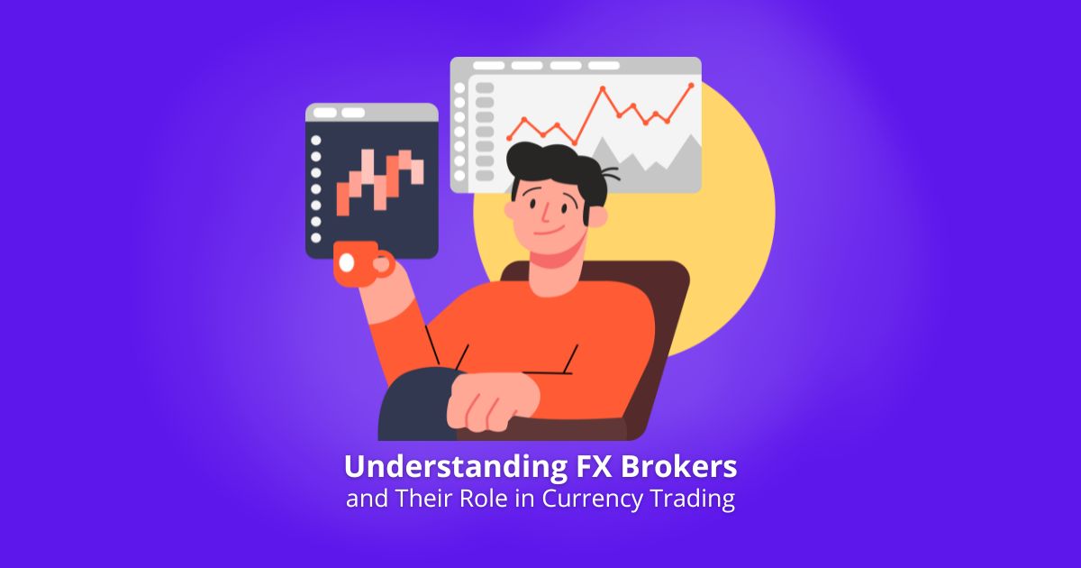 Understanding FX Brokers